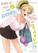 Cover-Bild zum Titel 'Gibt's denn keine Gyaru, die nett zu Otaku sind?! 02' von 'Norishirochan, Sakana Uozumi'
