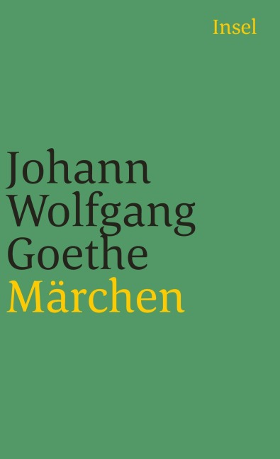Märchen - Johann Wolfgang von Goethe