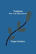Nounou - Roger Dombre