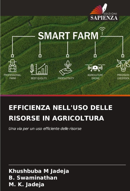 EFFICIENZA NELL'USO DELLE RISORSE IN AGRICOLTURA - Khushbuba M Jadeja, B. Swaminathan, M. K. Jadeja