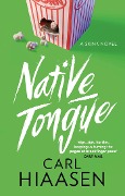 Cover-Bild zum Titel 'Native Tongue' von 'Carl Hiaasen'