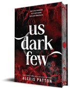 Cover-Bild zum Titel 'Us Dark Few' von 'Alexis Patton'