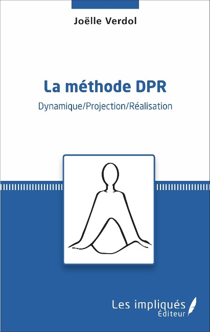 La méthode DPR - Verdol Joelle Verdol
