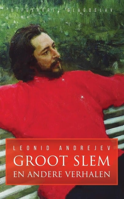 Groot Slem en andere verhalen - Leonid Andrejev