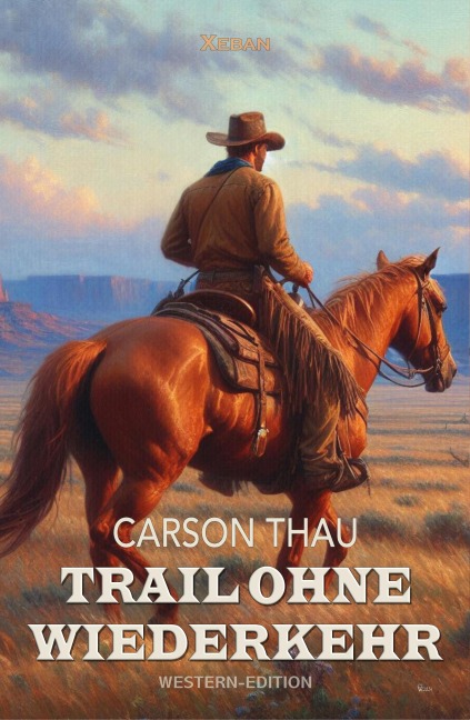 Trail ohne Wiederkehr - Carson Thau