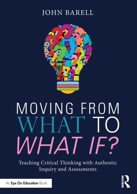 Moving From What to What If? - John Barell