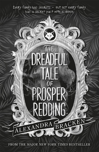 Prosper Redding: The Dreadful Tale of Prosper Redding - Alexandra Bracken