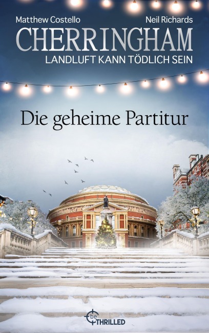 Cherringham - Die geheime Partitur - Matthew Costello, Neil Richards