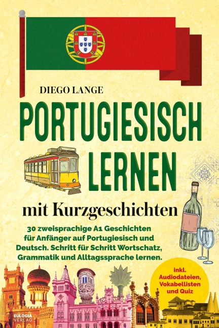 Portugiesisch lernen mit Kurzgeschichten - Diego Lange