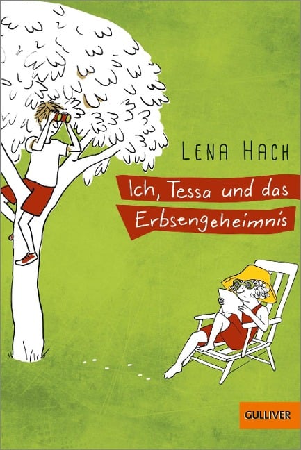 Ich, Tessa und das Erbsengeheimnis - Lena Hach