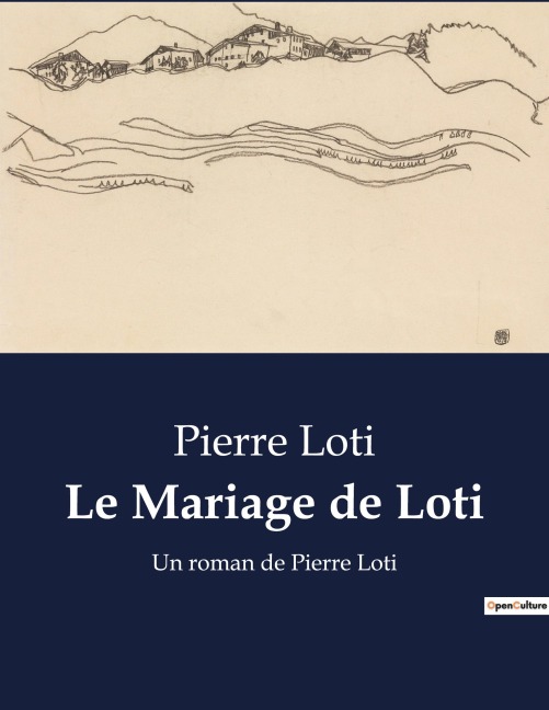 Le Mariage de Loti - Pierre Loti