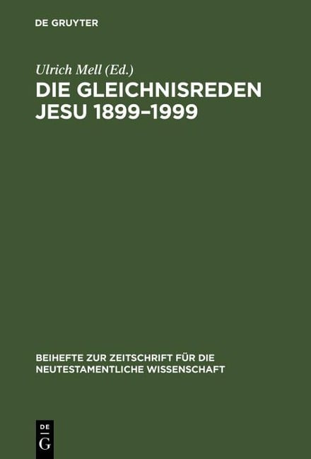 Die Gleichnisreden Jesu 1899-1999 - 