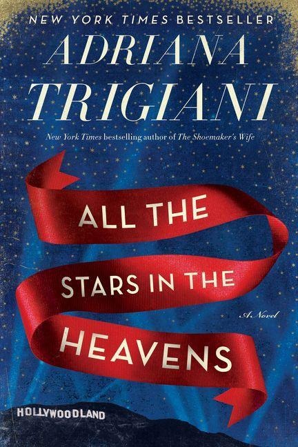 All the Stars in the Heavens - Adriana Trigiani