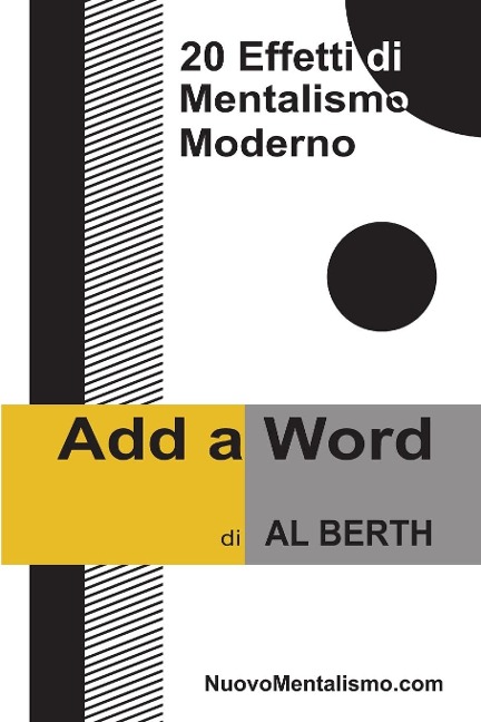 Add A Word - 20 Effetti di Mentalismo Moderno - Al Berth