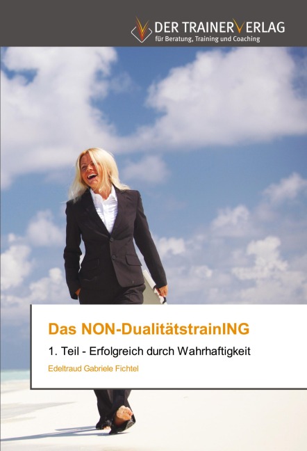 Das NON-DualitätstrainING - Edeltraud Gabriele Fichtel
