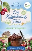 Cover-Bild zum Titel 'Die Kaffeekranz-Fälle: Mord mit Schokoguss' von 'Jutta Mehler'