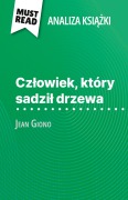 Cover-Bild zum Titel 'Cz¿owiek, który sadzi¿ drzewa ksi¿¿ka Jean Giono (Analiza ksi¿¿ki)' von 'Marine Everard'