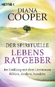 Cover-Bild zum Titel 'Der spirituelle Lebens-Ratgeber' von 'Diana Cooper'