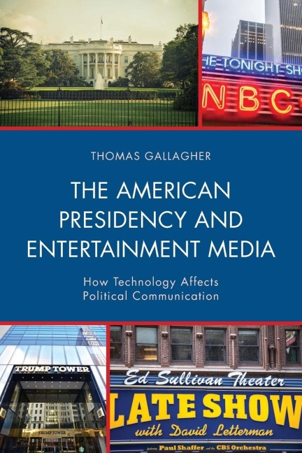 American Presidency and Entertainment Media - Thomas Gallagher