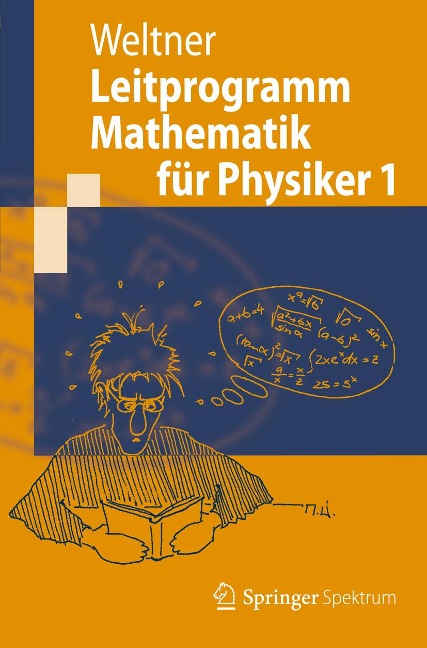 Leitprogramm Mathematik für Physiker 1 - Klaus Weltner