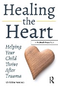Cover-Bild zum Titel 'Healing the Heart' von 'Christine Fonseca'