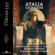 Gasparini: Atalia - Camille/Resche-Caserta Ensemble Hemiolia/Poul