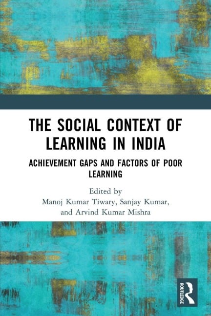 The Social Context of Learning in India - 
