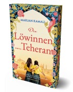 Cover-Bild zum Titel 'Die Löwinnen von Teheran' von 'Marjan Kamali'