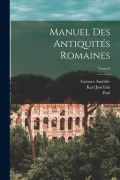 Cover-Bild zum Titel 'Manuel des antiquités romaines; Tome 6' von 'Theodor Mommsen, Karl Joachim Marquardt, Paul Krüger'