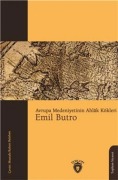 Cover-Bild zum Titel 'Avrupa Medeniyetinin Ahlak Kökleri' von 'Emil Butro'