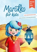Cover-Bild zum Titel 'Marokko for kids' von 'Britta Schmidt von Groeling'