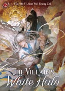 Cover-Bild zum Titel 'The Villain's White Halo (Novel) Vol. 2' von 'Hao Da Yi Juan Wei Sheng Zhi'