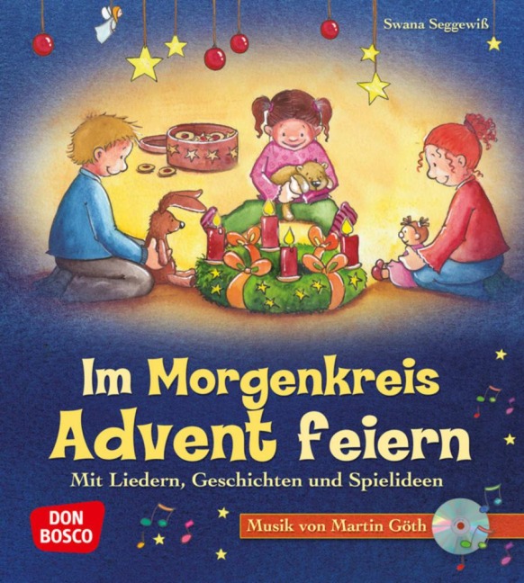 Im Morgenkreis Advent feiern - Swana Seggewiß, Martin Göth
