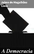 A Democracia - Jaime de Magalhães Lima