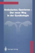 Cover-Bild zum Titel 'Ambulantes Operieren - Der neue Weg in der Gynäkologie' von 'Jost Brökelmann'