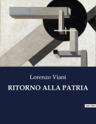 Cover-Bild zum Titel 'RITORNO ALLA PATRIA' von 'Lorenzo Viani'