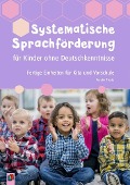 Cover-Bild zum Titel 'Systematische Sprachförderung für Kinder ohne Deutschkenntnisse' von ''