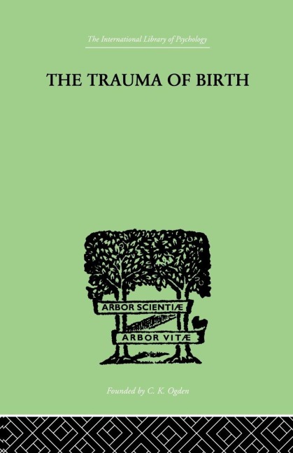 The Trauma Of Birth - Otto Rank
