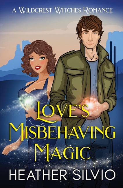 Love's Misbehaving Magic - Heather Silvio