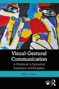 Cover-Bild zum Titel 'Visual-Gestural Communication' von 'Willy Conley'