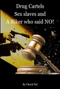 Cover-Bild zum Titel 'Drug Cartels, Sex Slaves and a Biker who said No' von 'Chocky'