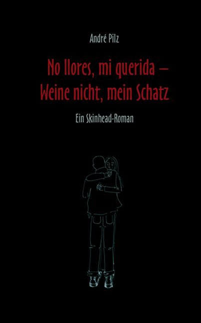 No llores mi querida. Weine nicht, mein Schatz - André Pilz