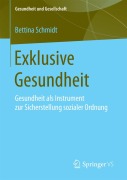 Cover-Bild zum Titel 'Exklusive Gesundheit' von 'Bettina Schmidt'