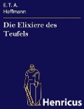 Cover-Bild zum Titel 'Die Elixiere des Teufels' von 'E. T. A. Hoffmann'
