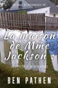 Cover-Bild zum Titel 'La maison de Mme Jackson' von 'Ben Pathen'