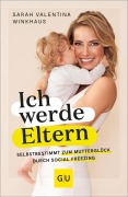 Cover-Bild zum Titel 'Ich werde Eltern' von 'Sarah Valentina Winkhaus'