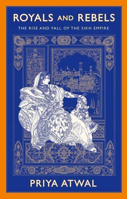 Royals and Rebels - Priya Atwal