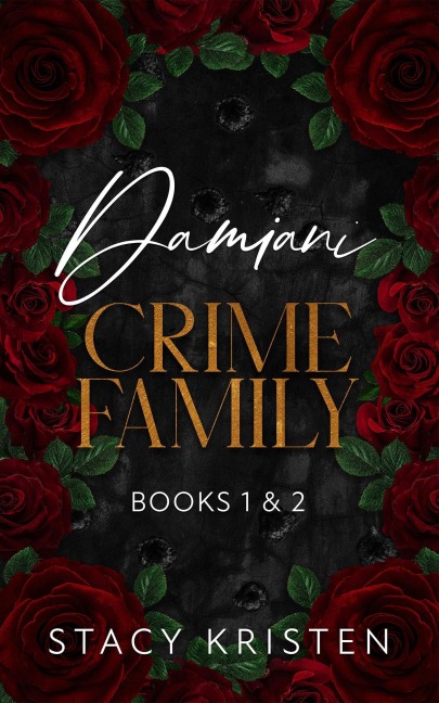 Damiani Crime Family: Book 1 and Book 2 (Damiani-Verbrecherfamilie) German Edition - Stacy Kristen