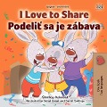 I Love to Share Podelit sa je zábava (English Slovak Bilingual Collection) - Shelley Admont, Kidkiddos Books
