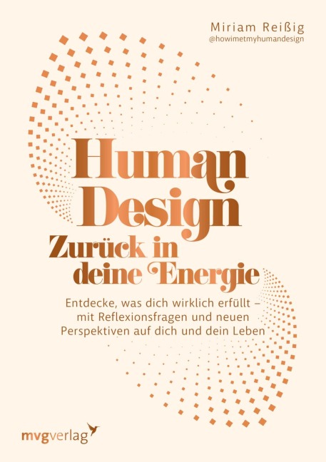 Human Design: Zurück in deine Energie - Miriam Reißig